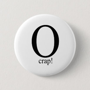 O crap 2 inch round button