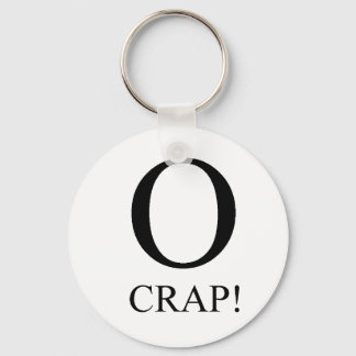 O Crap keychain