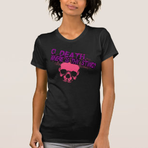 O Death Where Is Thy Sting T-Shirt