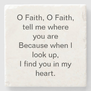 O Faith Inspirational Quote Stone Coaster