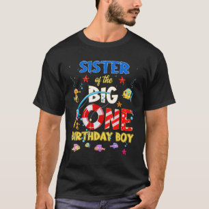 O Fish Ally One Birthday Sister Of The Birthday Bo T-Shirt