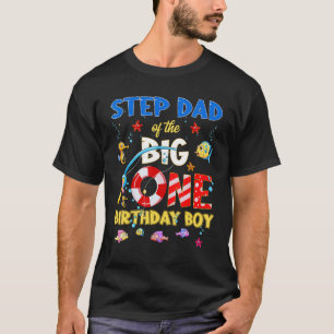 O Fish Ally One Birthday Step Dad Of The Birthday T-Shirt