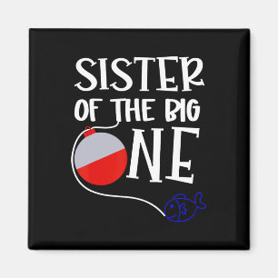 O-fish-ally One Sister Of The Big One Birthday Boy Magnet