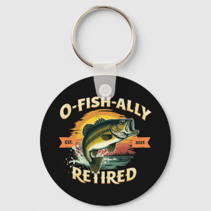 O-Fish-Ally Retired 2025 Fisherman Fishing Retire Keychain