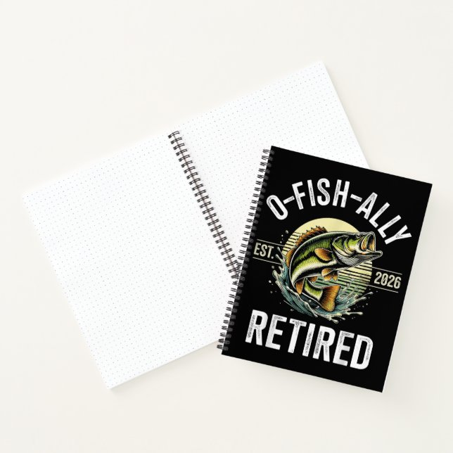 O-Fish-Ally Retired 2026 Fisherman Fishing Notebook (Inside)