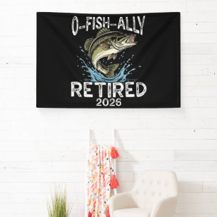 O-Fish-Ally Retired 2026 Humour Funny Banner