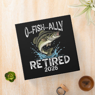 O-Fish-Ally Retired 2026 Humour Funny Binder