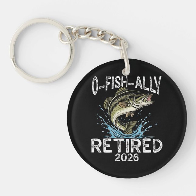 O-Fish-Ally Retired 2026 Humour Funny Keychain (Front)