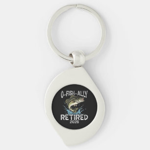 O-Fish-Ally Retired 2026 Humour Funny Keychain