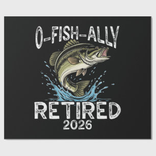 O-Fish-Ally Retired 2026 Humour Funny Wrapping Paper