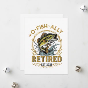 O Fish Ally Retired Since 2026 Fishing Retirement Holiday Card