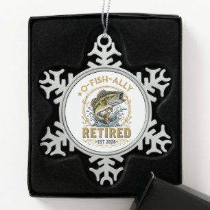 O Fish Ally Retired Since 2026 Fishing Retirement Snowflake Pewter Christmas Ornament