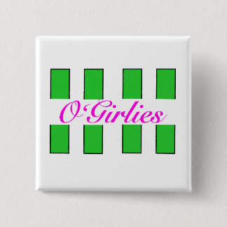 O’Girlies Badge 2 Inch Square Button