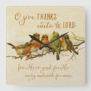 O Give Thanks Unto the Lord Square Wall Clock