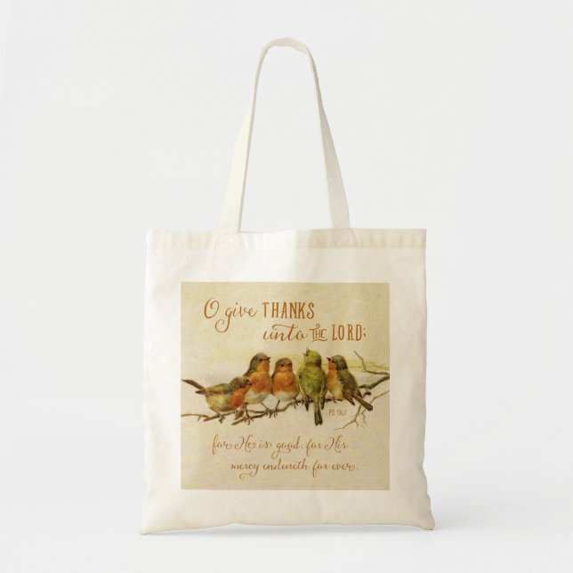 O Give Thanks Unto the Lord Tote Bag (Front)