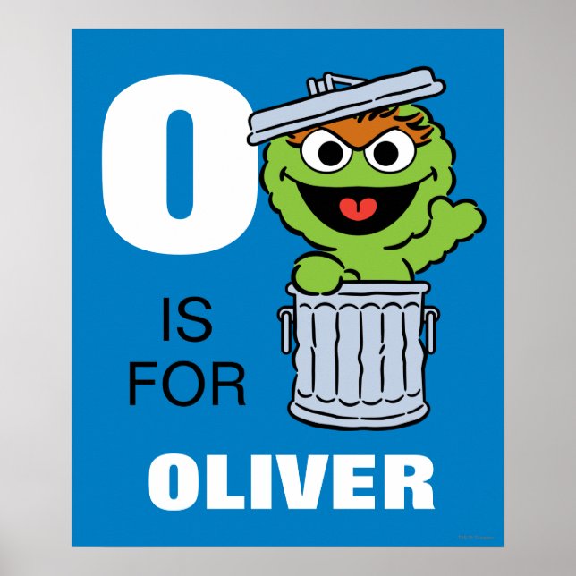 O is for Oscar the Grouch | Add Your Name Poster (Front)