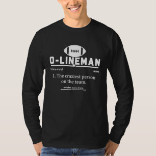 O Lineman Definition Offensive Lineman Football Pl T-Shirt