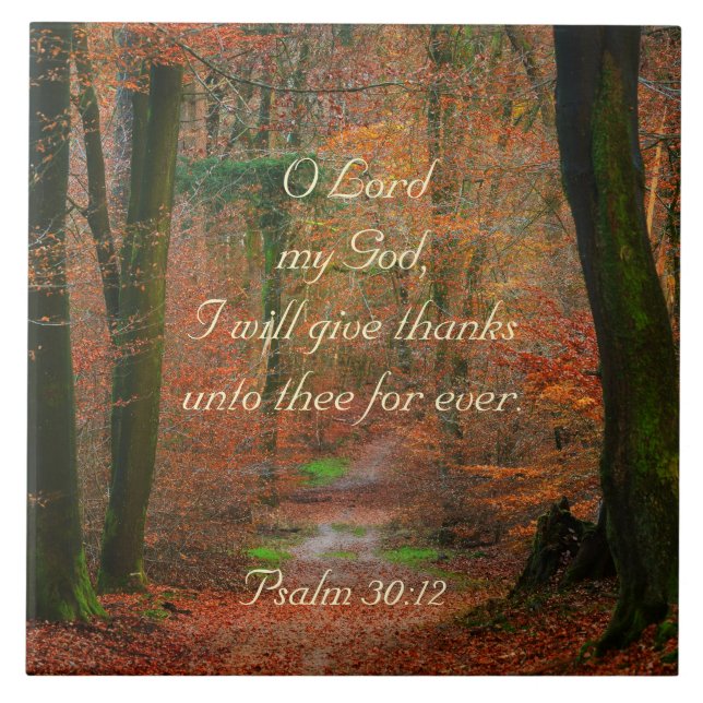 O Lord I will give thanks Psalm 30, Autumn Path Tile (Front)