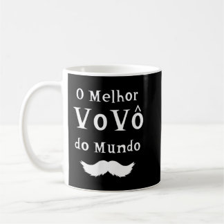 O Melhor VOVO do Mundo best Grandpa In Portuguese Coffee Mug