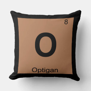 O - Optigan Music Chemistry Periodic Table Symbol Throw Pillow