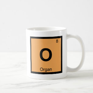 O - Organ Music Chemistry Periodic Table Symbol Coffee Mug
