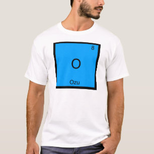O - Ozu Funny Chemistry Element Symbol T-Shirt