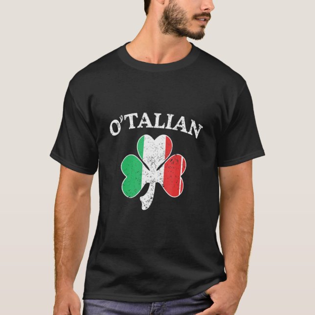 O Talian Italian Irish Shamrock St Patricks Day Me T-Shirt (Front)