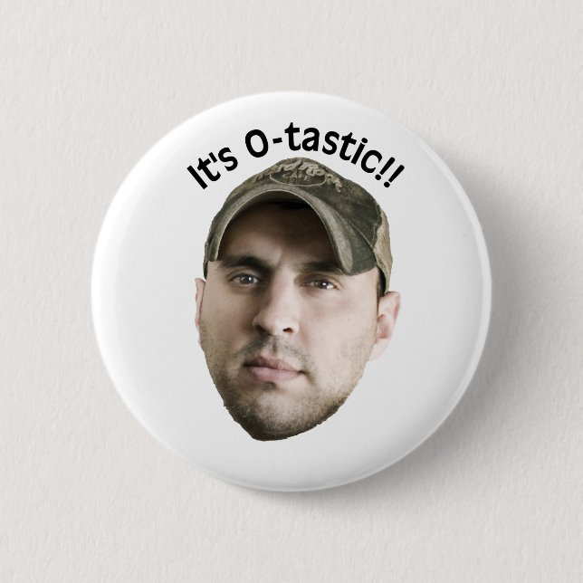 O-tastic button! 2 inch round button (Front)