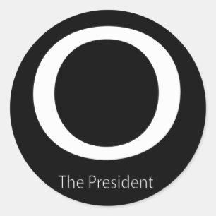 O THE PRESIDENT CLASSIC ROUND STICKER