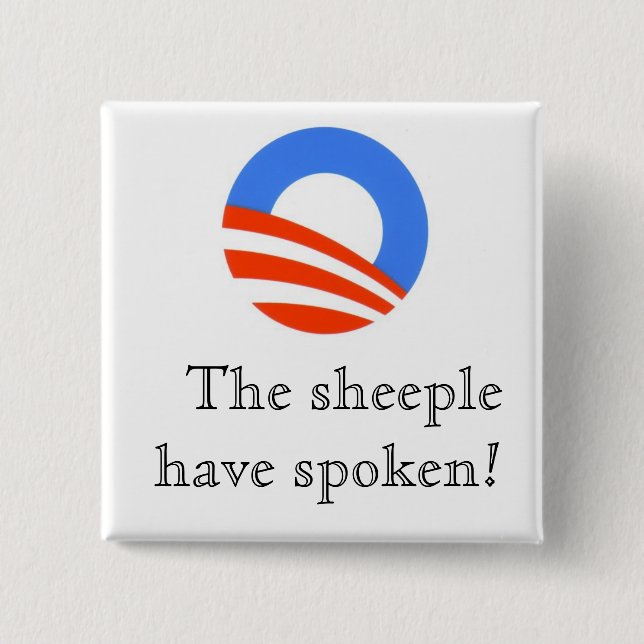 O - the sheeple have spoken! 2 inch square button (Front)