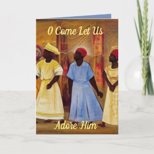 O Venez Laissez-Nous L'Adorer Afrocentrique Carte 