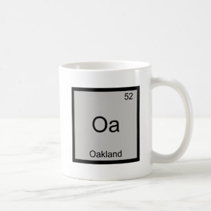 Oa - Oakland City Chemistry Element Symbol T-Shirt Coffee Mug