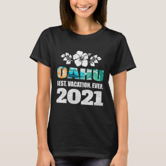 Oahu Best Vacation Ever Souvenir T-Shirt