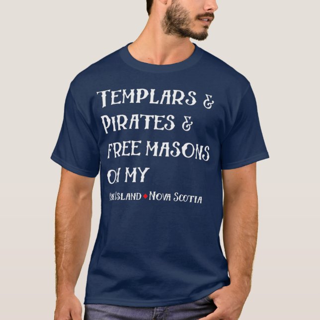 Oak Island Templar Pireates Free Masons T-Shirt (Front)