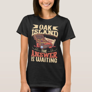 Oak Island Treasure Hunting Oak Island Mystery T-Shirt