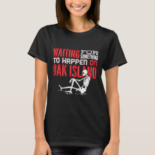 Oak Island Treasure Hunting Oak Island Mystery  T-Shirt