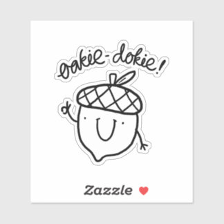 Oakie Dokie Cute Acorn Pun Vinyl Sticker