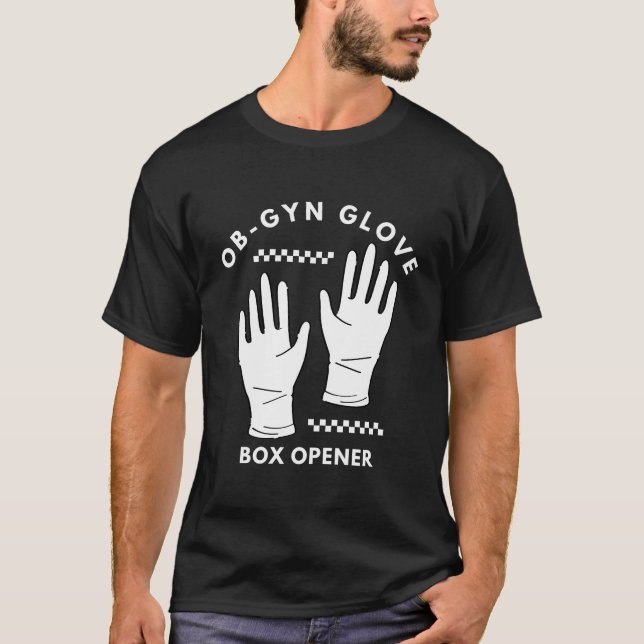 Ob-gyn glove box T-Shirt (Front)