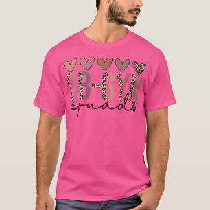 Ob-Gyn Squad Obstetrician Gynecologist Ob-Gyn Nurs T-Shirt