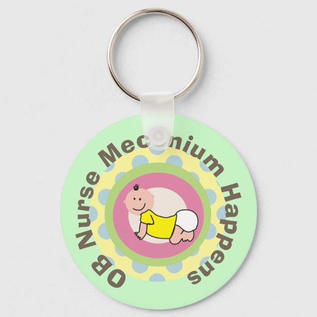 OB Nurse Gifts "Meconium Happens" Keychain (Front)
