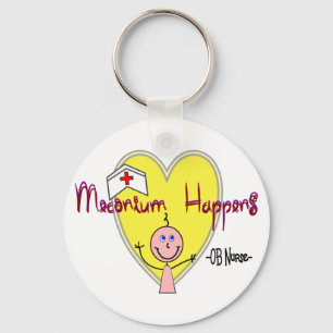 OB Nurse "Meconium Happens" Hilarious Keychain