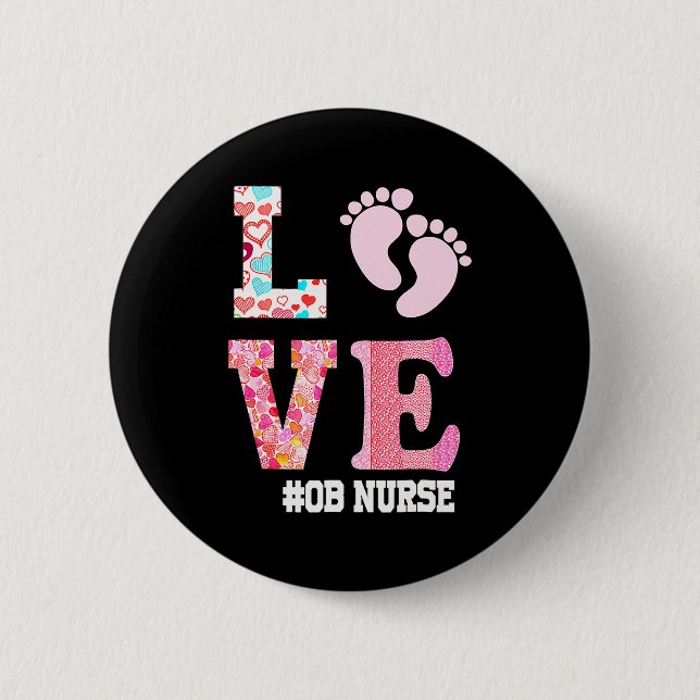 Ob Nurse Valentines Day Delivery Labor Nursing 1  2 Inch Round Button (Front)