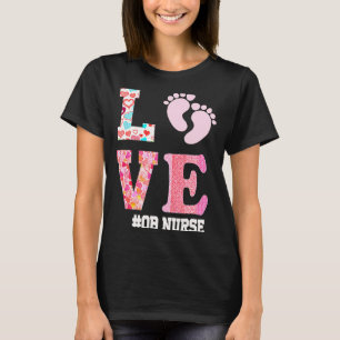 Ob Nurse Valentines Day Delivery Labor Nursing 1  T-Shirt