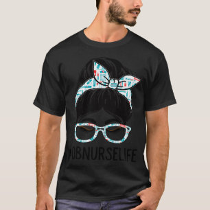 OB Nurse Week Appreciation Day Women Messy Bun For T-Shirt