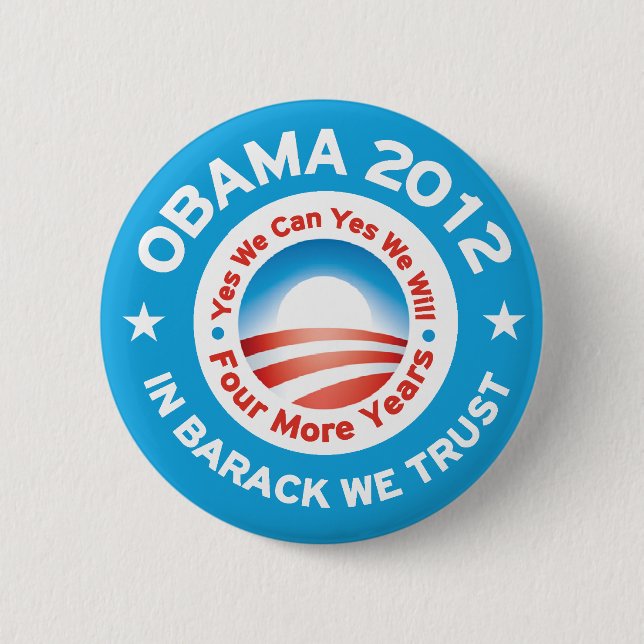 Obama 2012 - In Barack We Trust 2 Inch Round Button (Front)