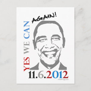 OBAMA 2012 Yes We Can Again Political Postcard