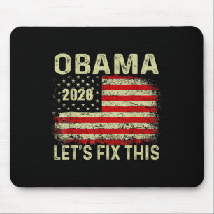 Obama 2028 Lets Fix This Obama For President 2028 Mouse Pad