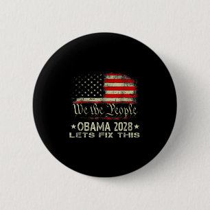 Obama 2028 Lets Fix This We The People Vintage Us 2 Inch Round Button