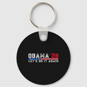 Obama 2028 Shirt Obama For President 2028 Keychain