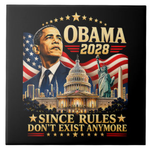 Obama 2028 Since Rules Don't Exist Anymore Tile